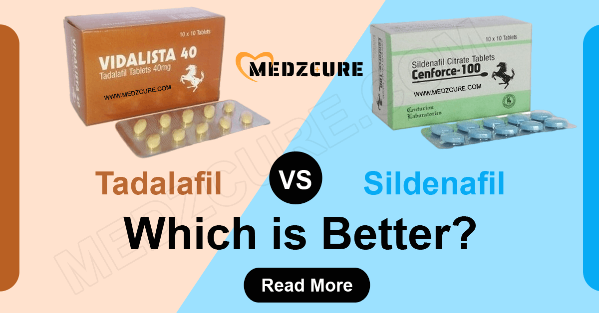 Tadalafil VS Sildenafil: What’s the Better?
