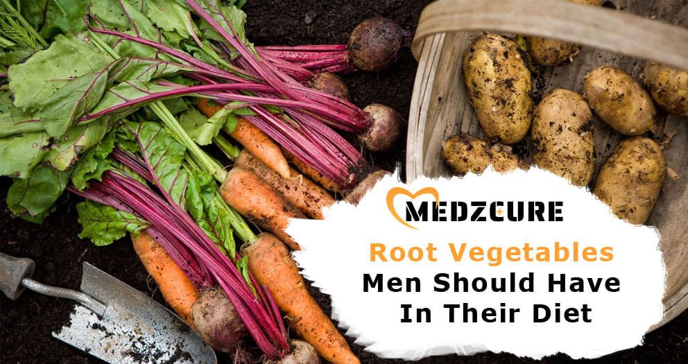 Root Vegetables Men Should Have In Their Diet